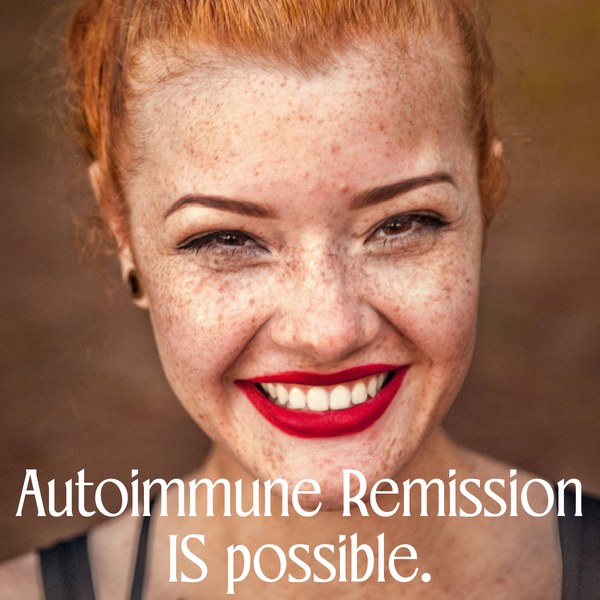 Autoimmune Remission IS possible.