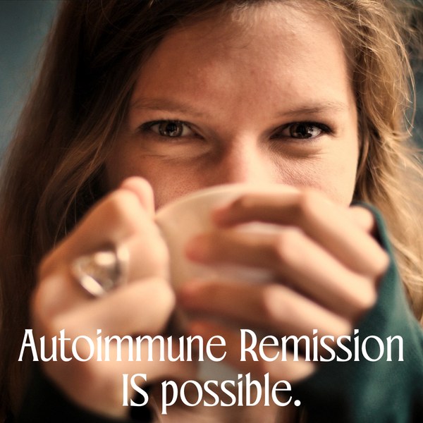 Autoimmune Remission IS possible.
